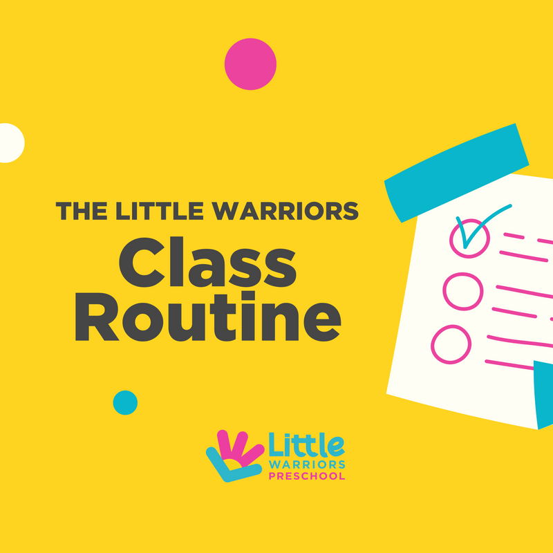 Yellow background with 'The Little Warriors Class Routine' text and a checklist illustration, featuring the Little Warriors Preschool logo.